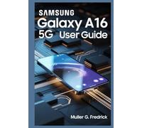 SAMSUNG GALAXY A16 5G USER GUIDE