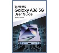 SAMSUNG GALAXY A36 5G USER GUIDE