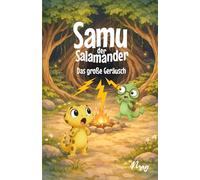 Samu der Salamander: Das große Geräusch
