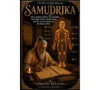 SAMUDRIKA: The Complete Guide to Face Reading, Body Signs, Moles, Destiny Marks, and the Ancient Science of the Human Form