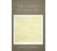 Samuel A. Chambers The Lessons of Ranciere (Tapa blanda)