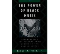 Samuel A. Floyd The Power of Black Music (Tapa dura)