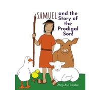 Samuel and the Story of the Prodigal Son (Bible Stories for Littles)