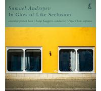 Samuel Andreyev Samuel Andreyev: In Glow of Like Seclusio (CD) (Importación USA)