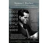 Samuel Barber: Absolute Beauty