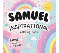 Samuel Inspirational Coloring Book: Personalized Just for Samuel - Samuel's Name Appears on Every Coloring Page