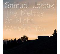 Samuel Jersak - The Melody At Night, Without You