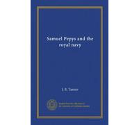Samuel Pepys and the royal navy