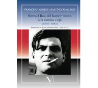 Samuel Ros, del humor nuevo a la camisa vieja: -19051945 (Ensayo)