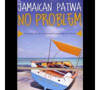 Samuels, Janice Tisha - Patwa No Problem Tourist's Guide Jamaican Language