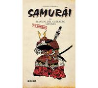 Samurái. El manual del guerrero japonés (Viajando al pasado)