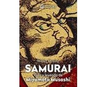 SAMURAI. VIDA Y LEYENDA DE MIYAMOTO MUSASHI (Historia)