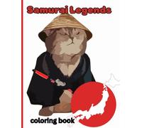 Samurai Legends Coloring Book: 60 Pages of Zen-Inspired Art for Relaxation and Mindfulness coloring book for adults
