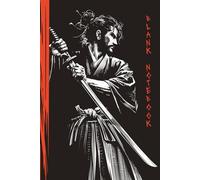 Samurai Notebook - A Japanese Aesthetic Notebook of Zen and Martial Arts: Inspired by the Ronin Spirit and Zen Thinking | Unlined Pages for Reflection