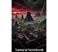 Samurai Notebook: Storm Over the City: 120-Page Lined Notebook - Perfect for Samurai Fiction, Fantasy Worldbuilding & Journal writing