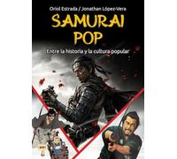 Samurai Pop: Entre la historia y la cultura popular (LOOK)