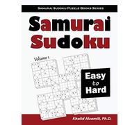 Samurai Sudoku: 500 Easy to Hard Sudoku Puzzles Overlapping into 100 Samurai Style (Samurai Sudoku Puzzle Books Series)