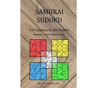 Samurai Sudoku - 530 Sudokus in 106 Puzzles: Beginner - Intermediate Level