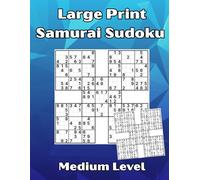 Samurai Sudoku Book: Medium Level Large Print Edition - 250 Challenging Puzzles for Adults and Seniors - Fun and Relaxing Brain Games