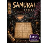 Samurai Sudoku - Expert Edition Puzzle Book: 500 Overlapping Sudoku Puzzles into 100 Samurai Puzzles, with Solutions | Sudoku Variant Puzzle Book (Samurai Sudoku - 2026 Edition)
