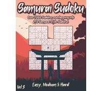 Samurai Sudoku: Multilevel Sudoku Puzzle Book with over 1000 Sudokus overlapping into 210 Samurai Sudokus in Easy, Medium & Hard