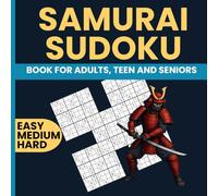 Samurai Sudoku Puzzle Book - 120 Puzzles from Easy to Hard with Overlapping Samurai Grids: 40 Easy, 40 Medium, 40 Hard Samurai Sudoku | 8.5 x 8.5 Book Size | Big Numbers