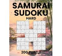 Samurai Sudoku Puzzle Book for Adults Hard: 1000 Difficult Overlapping Sudoku with 200 Samurai Puzzles with Solutions | Challenging Brain Games for Advanced and Expert Solvers