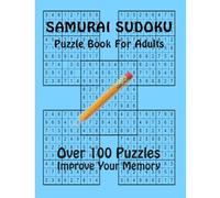 Samurai Sudoku Puzzle Book For Adults: Over 100 Puzzles - 5 Per Page