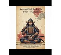 Samurai Sudoku Puzzle Book for Adults - Vol. 1: 50 Advanced 5-Grid Puzzles with Full-Page Solutions | One Puzzle Per Page