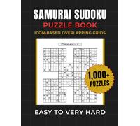 Samurai Sudoku Puzzle Book: Over 1,000 Icon-Based Overlapping Grids | Easy to Very Hard | Brain-Challenging Logic Puzzles for Advanced Solvers