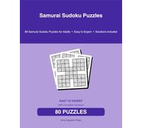 Samurai Sudoku Puzzles: 80 Samurai Sudoku Puzzles for Adults • Easy to Expert • Solutions Included