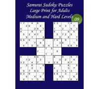 Samurai Sudoku Puzzles - Large Print for Adults - Medium and Hard Levels - N°09: 100 Samurai Sudoku Puzzles: 50 Medium + 50 Hard Puzzles - Big Size ... (Samurai Sudoku - Medium & Hard Levels)