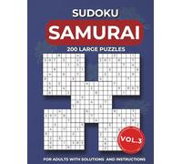 Samurai sudoku Vol. 3: 1000 Overlapping sudoku into 200 Extreme Challenges for Adults | Gatti 5 Multi Grid | Medium to Hard Levels with Instructions ... | Ultimate Large Print Edition for Adults