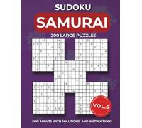 Samurai sudoku Vol. 5: 1000 Overlapping sudoku into 200 Extreme Challenges for Adults | Gatti 5 Multi Grid | Medium to Hard Levels with Instructions ... | Ultimate Large Print Edition for Adults