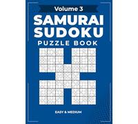 Samurai Sudoku Volume 3: Easy & Medium Puzzles: 104 Enjoyable Puzzles in a Clear 7x10 Format for Adults, Teens & Seniors (Solutions Included) (Sudoku Samurai Puzzle Books)