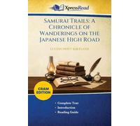 Samurai Trails: A Chronicle of Wanderings on the Japanese High Road (Cram Edition)