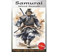 Samurai Word Search Puzzle Book: Word Searches with Easy to Read Print about Samurai, Bushido, Feudal Japan and More | 6x9 inches, 110 pages | 50+ Puzzles … Gift for Vacations, Holidays and Relaxation