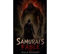 Samurai's Fable (Fables of the Lost)