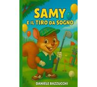 SAMY E IL TIRO DA SOGNO: “Una storia di coraggio e di sogni”