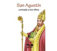 San Agustín: contado a los niños (Fe Infantil)