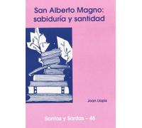 San Alberto Magno: sabiduría y santidad: 46 (Santos y Santas)