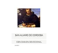 SAN ALVARO DE CORDOBA: CIEN DIAS EN DEVOCIONAL