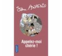 San-antonio Appelez-moi Chérie!