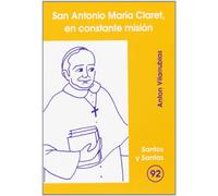 San Antonio María Claret, en constante misión: 92 (Santos y Santas)