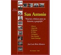 SAN ANTONIO NUEVAS CRÓNICAS PARA SU HISTORIA Y GEOGRAFÍA