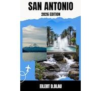 SAN ANTONIO TRAVEL GUIDE: Explore Las Vegas Top Attractions, Hidden Gems, Nightlife and Insider Tips