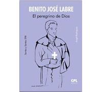 San Benito José Labre. El peregrino de Dios: 298 (Santos y Santas)