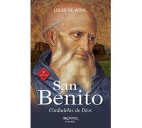 San Benito (nueva ed.): Ciudadelas de Dios: 49 (Arcaduz)