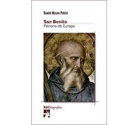 San Benito: Patrono de Europa (BIOGRAFÍAS) – Bac