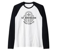San Brendan Oración por Nosotros Oración Católica de San Patronazgo Camiseta Manga Raglan